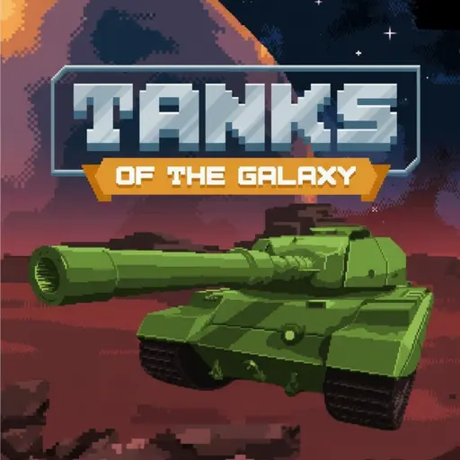 Tanks of the Galaxy